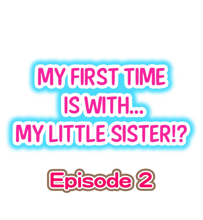 My First Time is with.... My Little Sister?! Ch.02 cover
