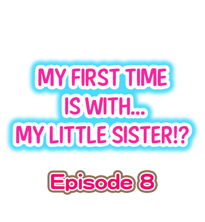 My First Time is with.... My Little Sister?! Ch.08 cover