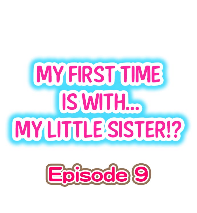 My First Time is with.... My Little Sister?! Ch.09 cover