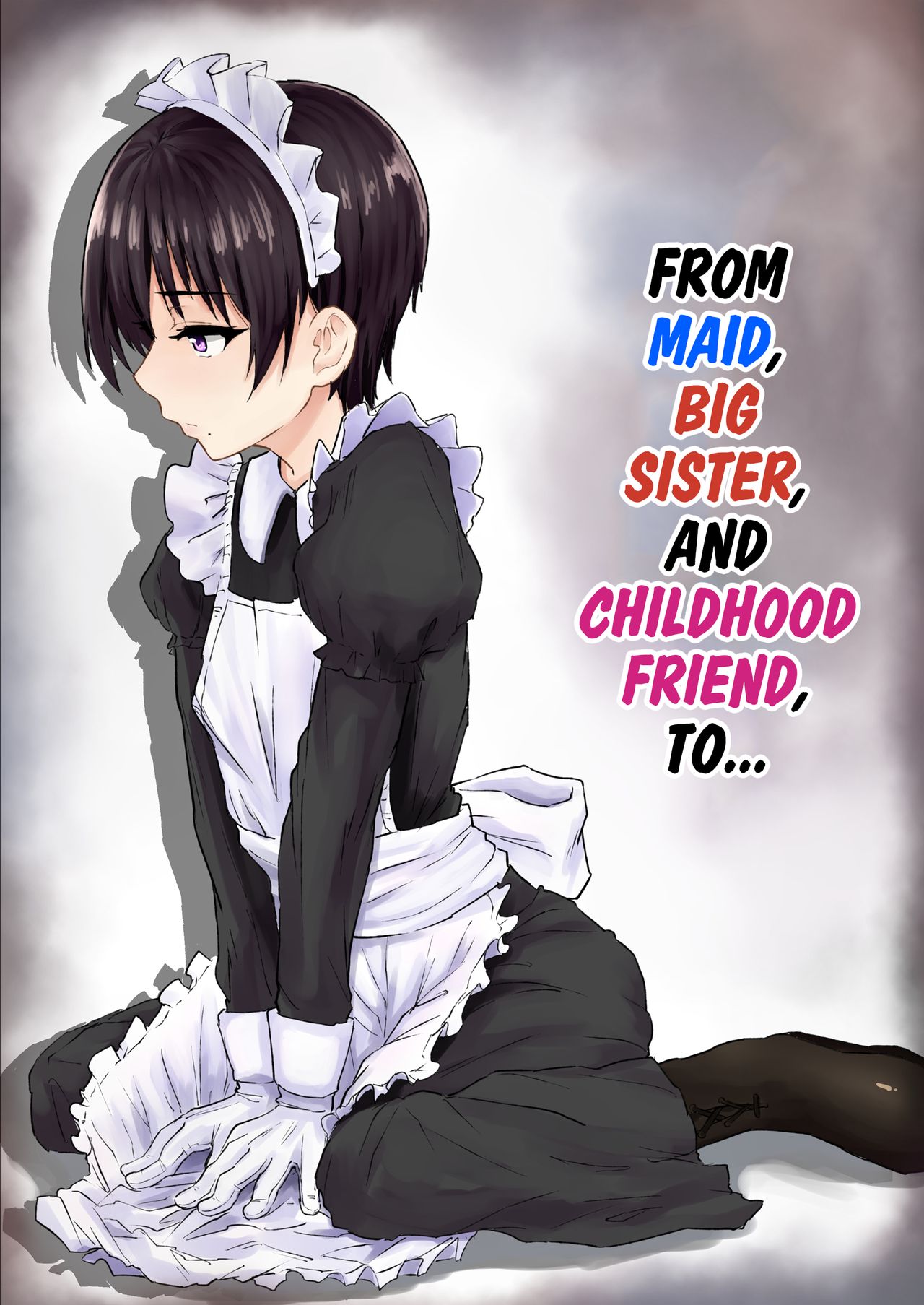 From Maid, Big Sister, And Childhood Friend To... cover