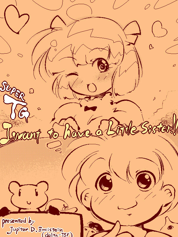 Super TG I want to have a little sister!! cover