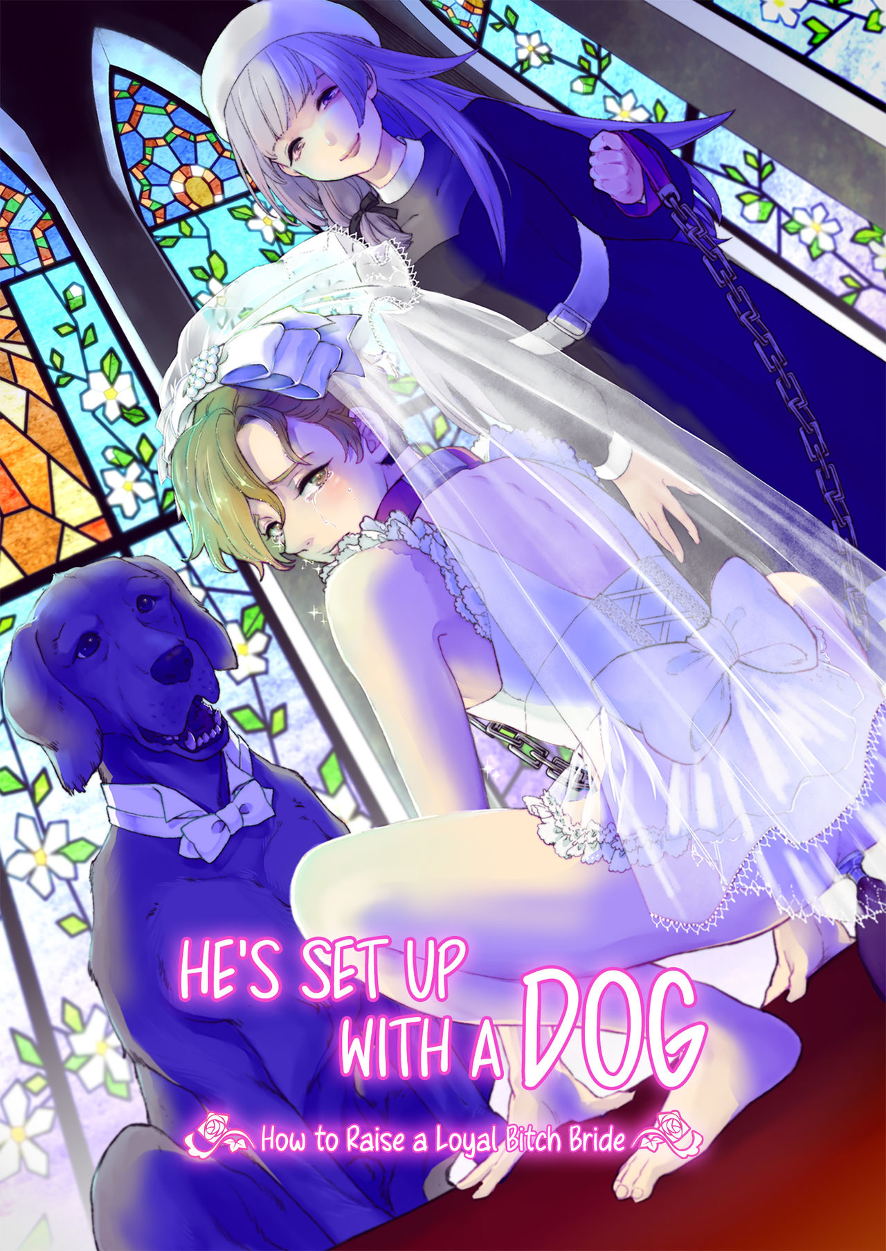 He's Set up with a Dog ~How to Raise a Loyal Bitch Bride~ cover