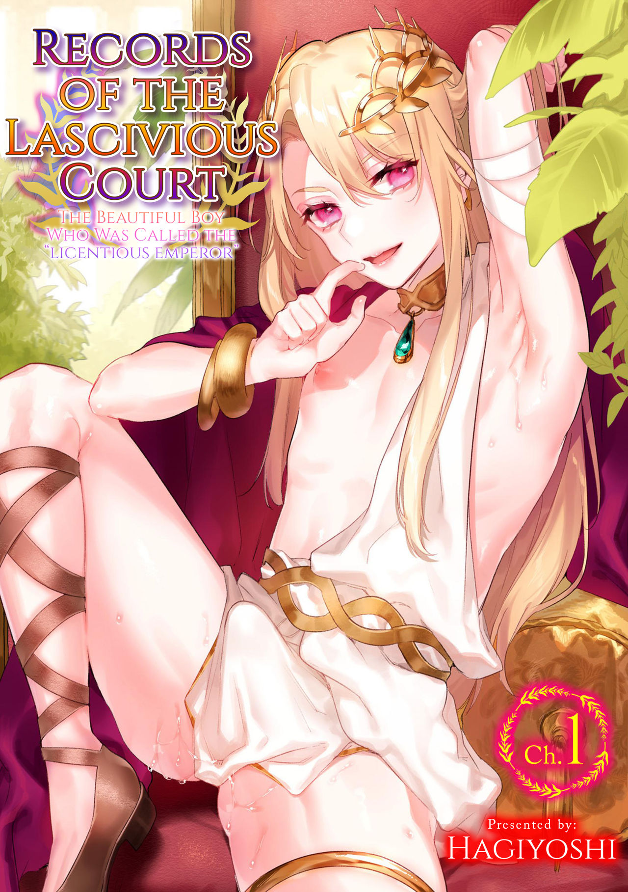 Records of the Lascivious Court ~The Beautiful Boy Who Was Called the “Licentious Emperor”~ Ch. 1 cover