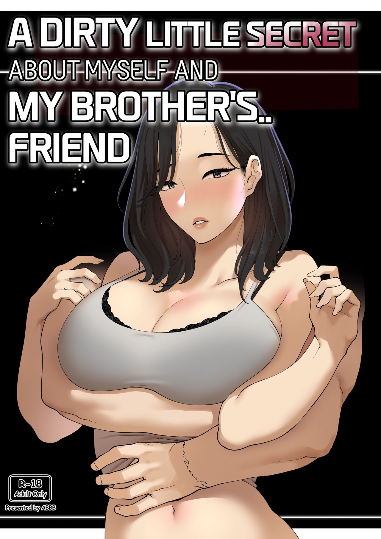A dirty little secret about myself and my brother's.. friend cover