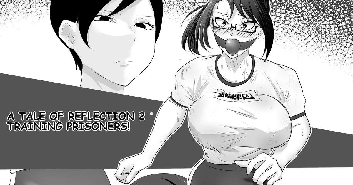 A tale of reflection 2 Training prisoners! cover