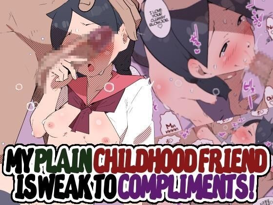 My Plain Childhood Friend is Weak to Compliments!! cover