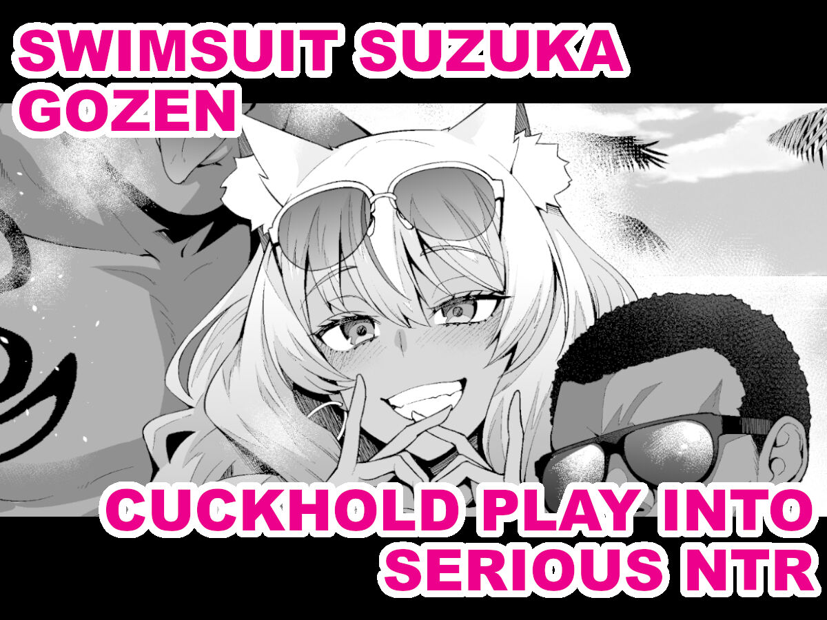 Swimsuit Suzuka Gozen - Cuckhold Play into Serious NTR cover