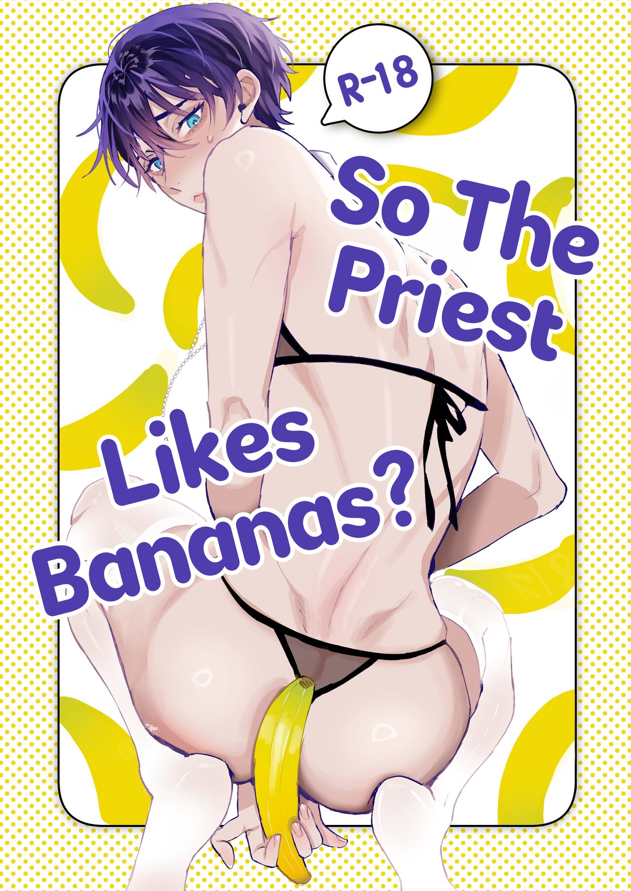 So The Priest Likes Bananas? cover