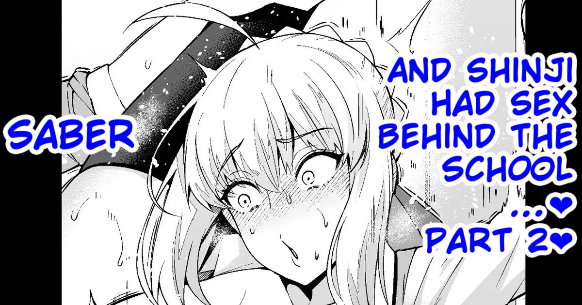 Saber And Shinji Had Sex Behind The School... Part 2 cover