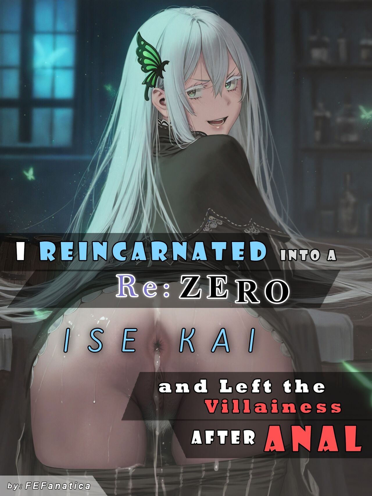 I Reincarnated into a Re:ZERO Isekai and Left the Villainess After Anal cover