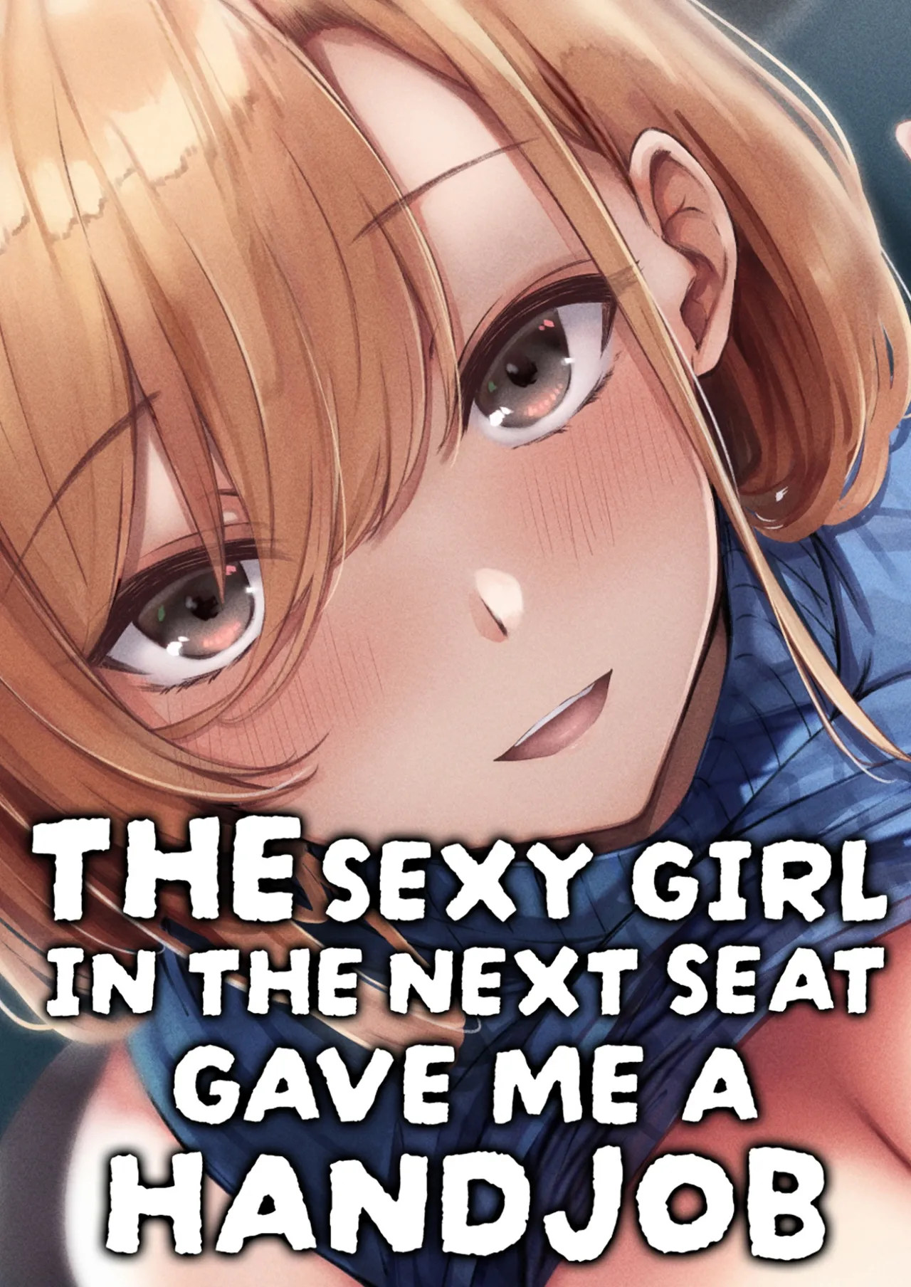 The Sexy Girl in the Next Seat Gave Me a Handjob cover