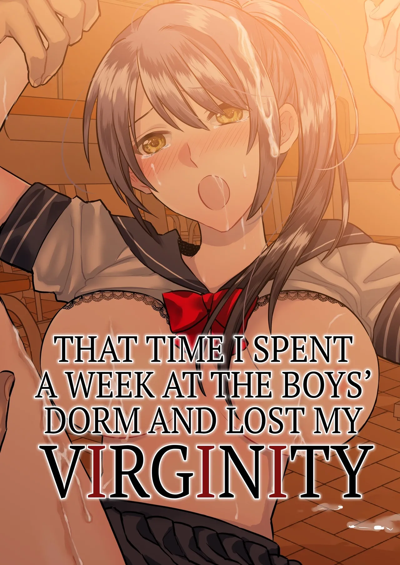 That Time I Spent a Week at the Boy's Dorm and Lost My Virginity. cover