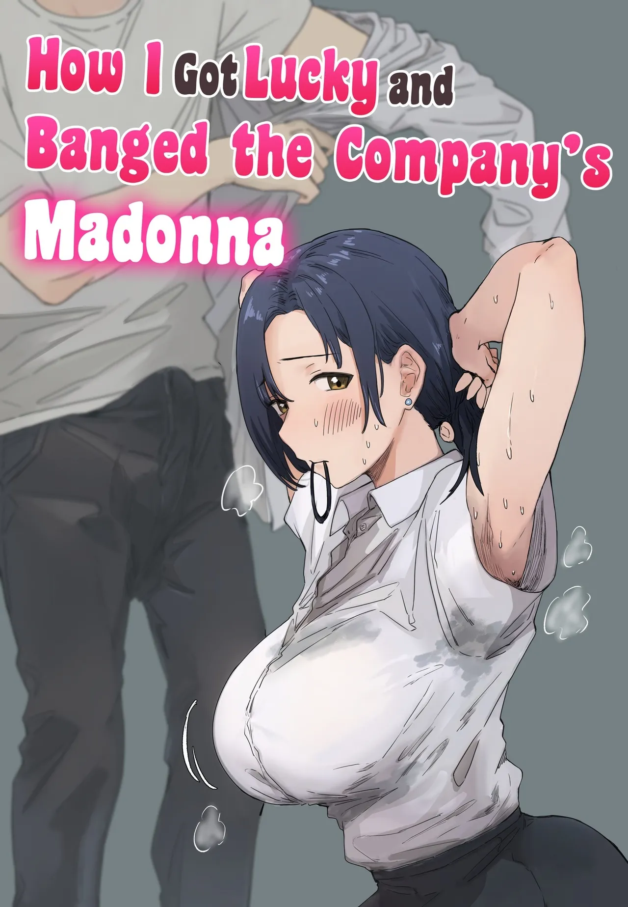 How I Got Lucky and Banged the Company's Madonna cover