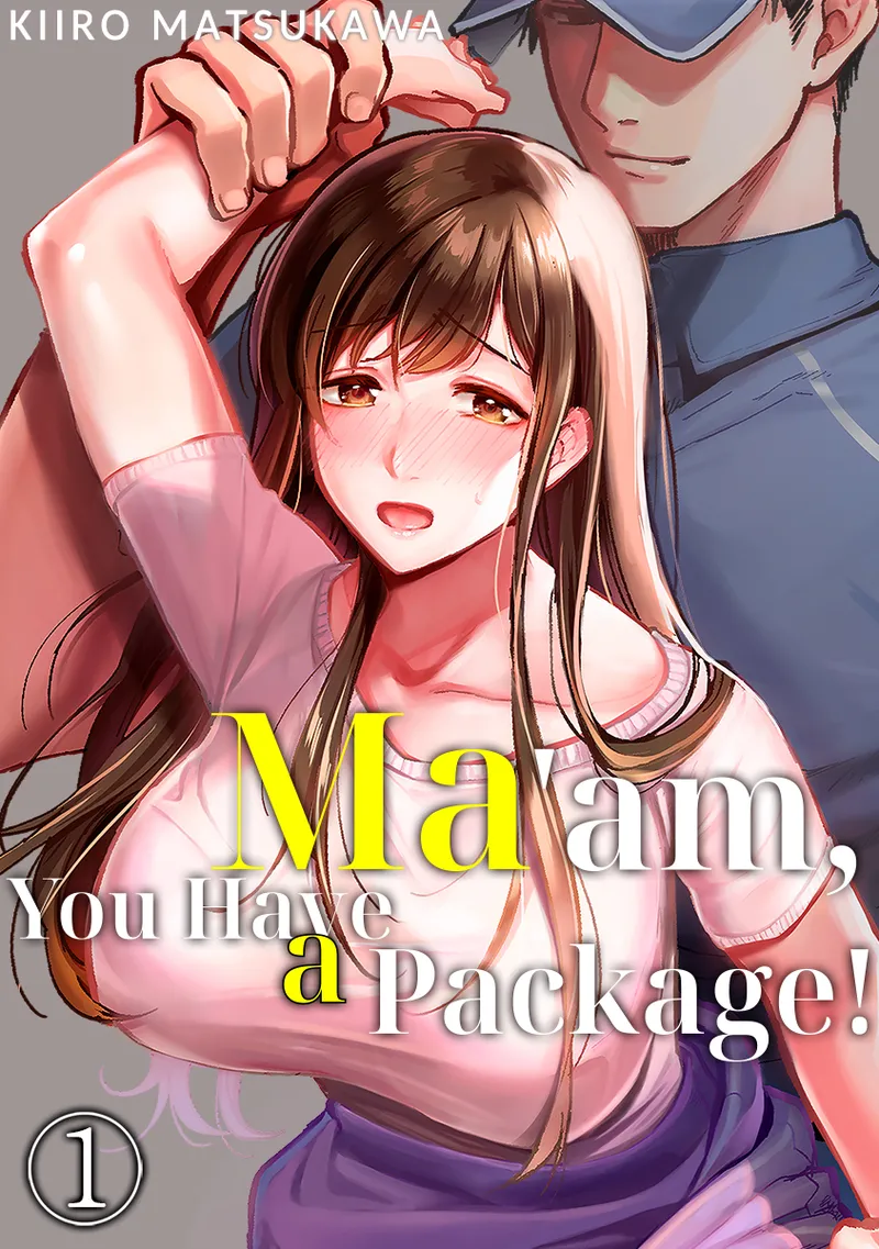 Ma'am, You Have a Package! The Housewife Who's Seduced by the Delivery Man 1 cover