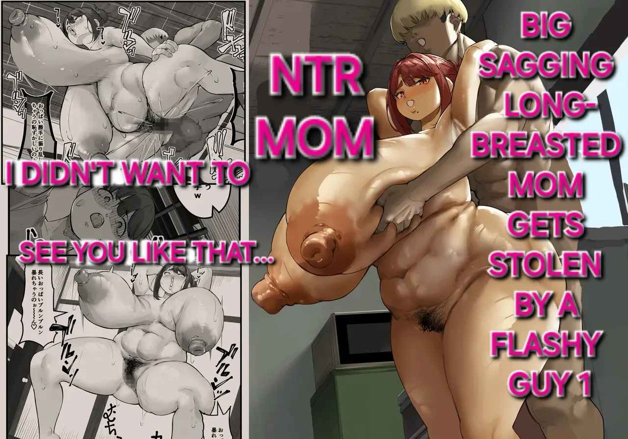 Chara Otoko ni Netorareru Tare Deka Nagachichi Kaa-san 1 _ The Busty Mom with Long, Sagging Breasts Gets Seduced by a Playboy – Part 1 cover