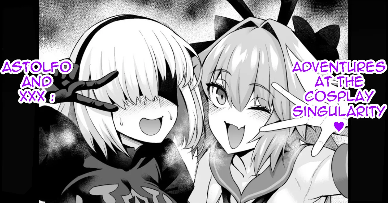 Astolfo and xxx adventures at the cosplay singularity ❤ cover