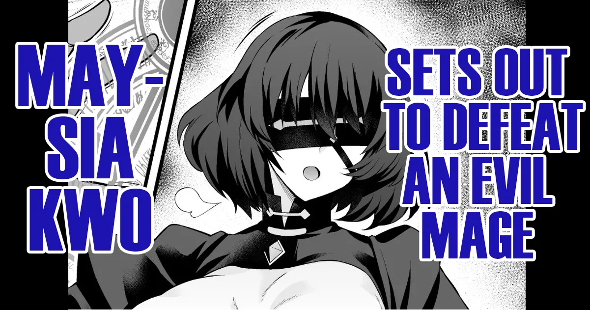Maysia Kwo, Sets Out to Defeat an Evil Mage cover