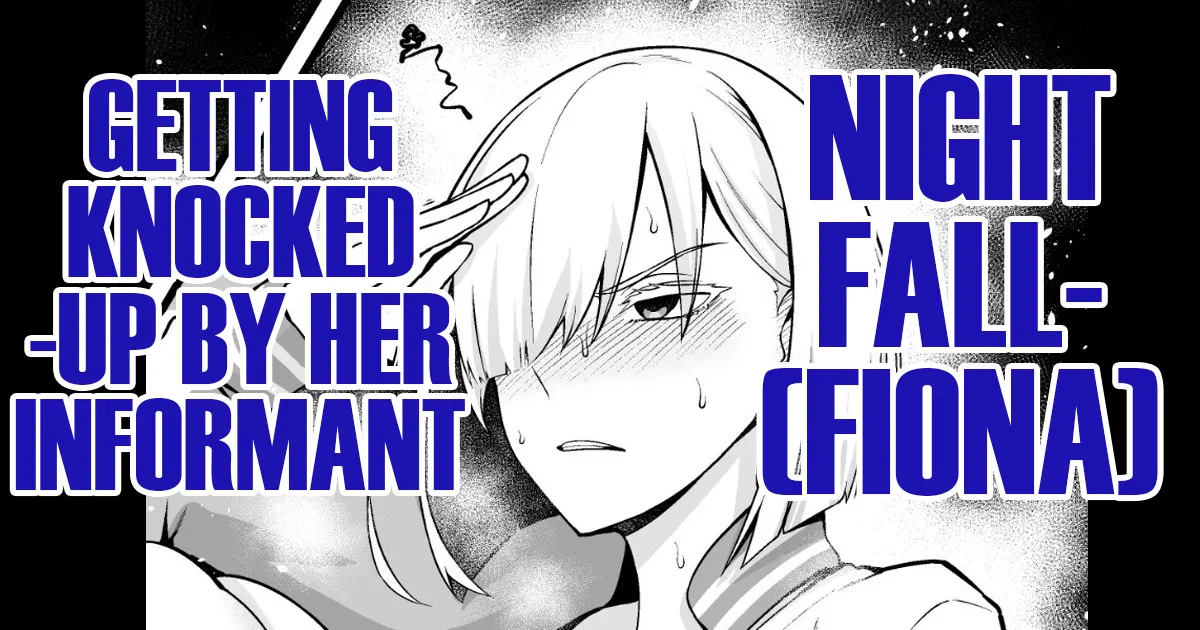 Nightfall (Fiona) Getting Knocked-up by Her Informant cover