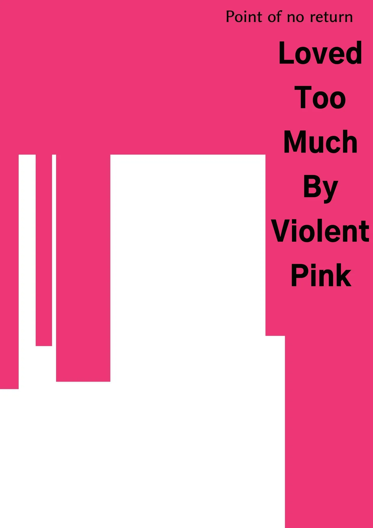 Loved Too Much By Violent Pink cover