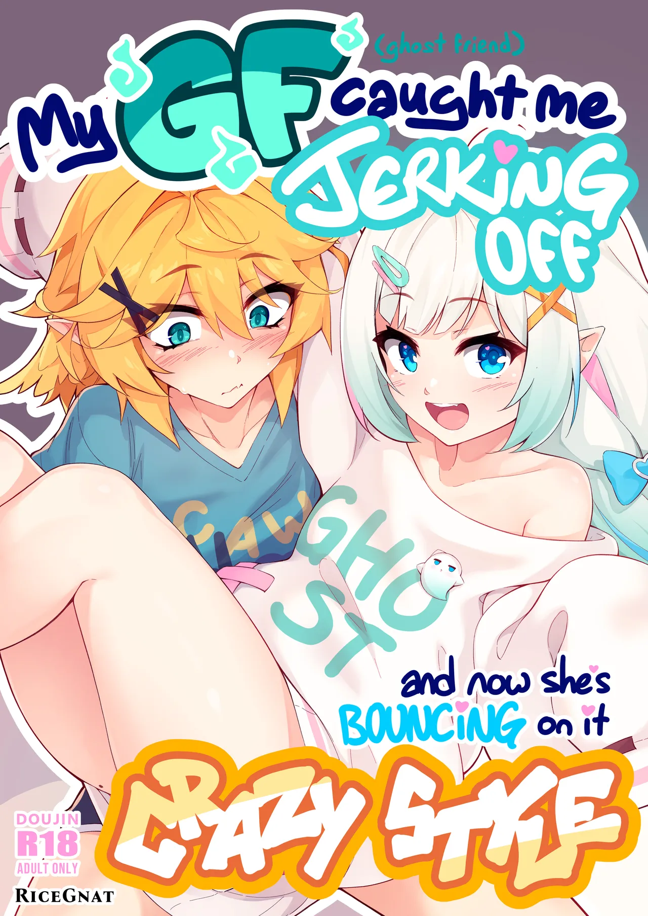 My GF (ghost friend) caught me jerking off and now she's bouncing on it CRAZY STYLE cover