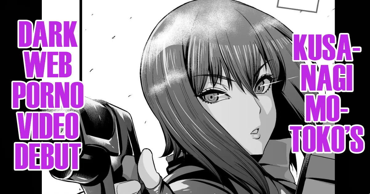 Kusanagi Motoko Dark Web Porno Video Debut cover