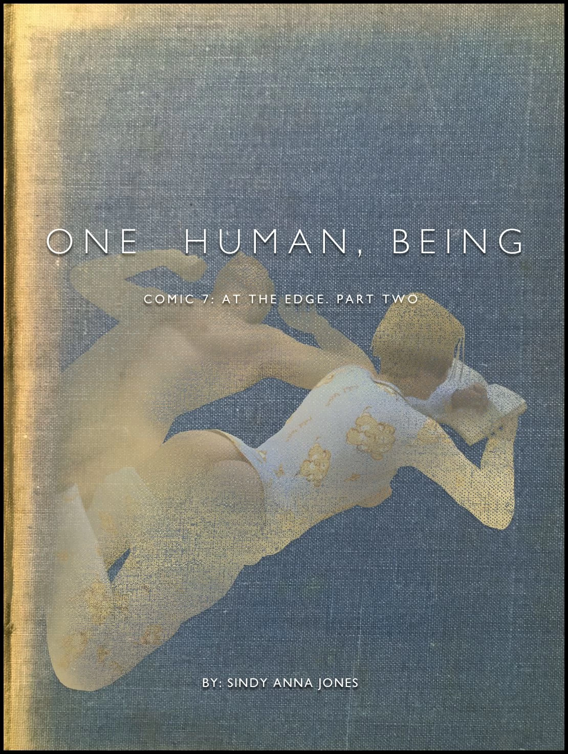 One Human, Being. 07.1: At The Edge. Part Two cover