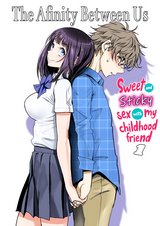 The Affinity Between Us ~Sweet and Sticky Sex With My Childhood Friend | Futari no Aishou ~Osananajimi to Nettori Icha Love cover