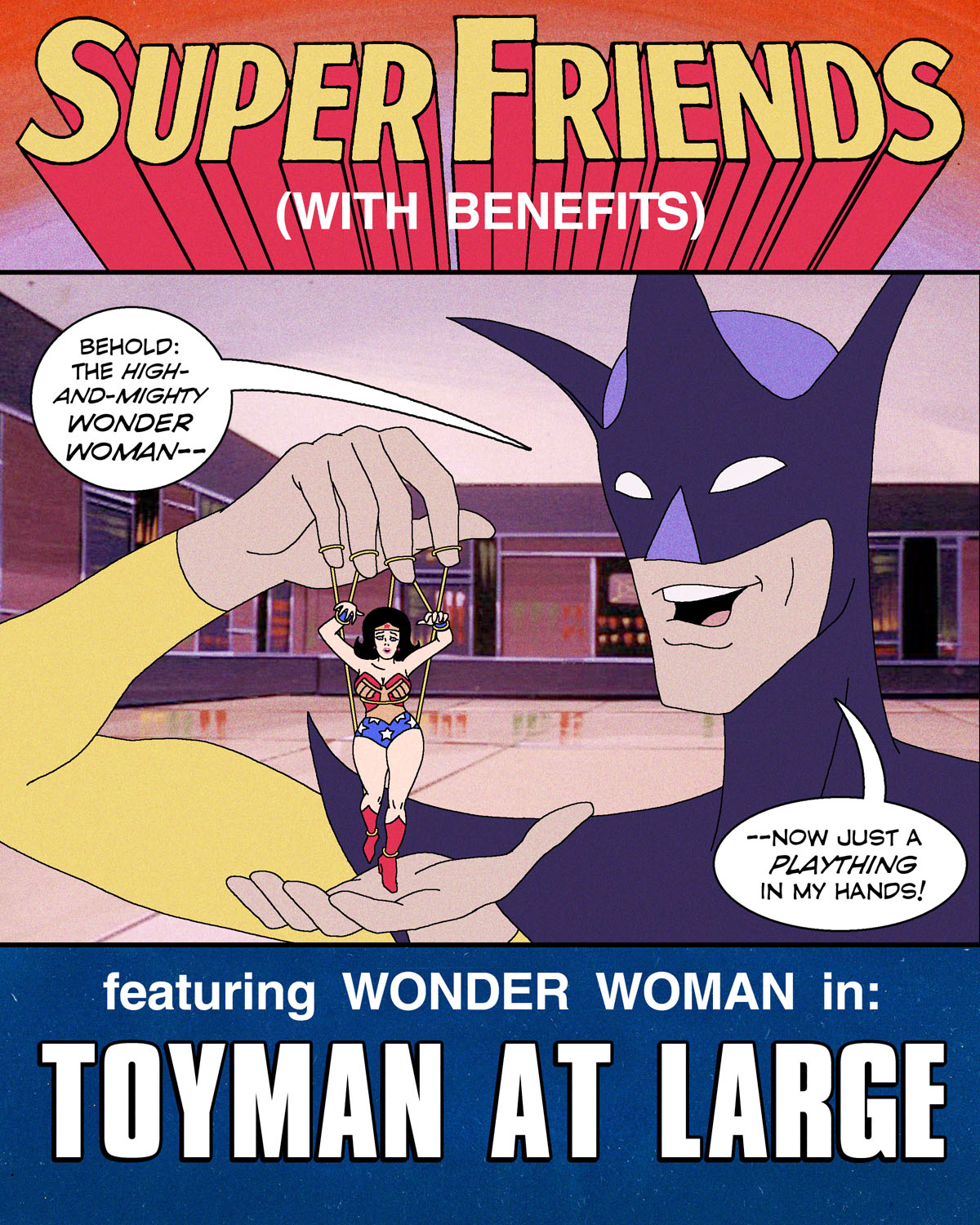 Super Friends with Benefits: Toyman at Large cover
