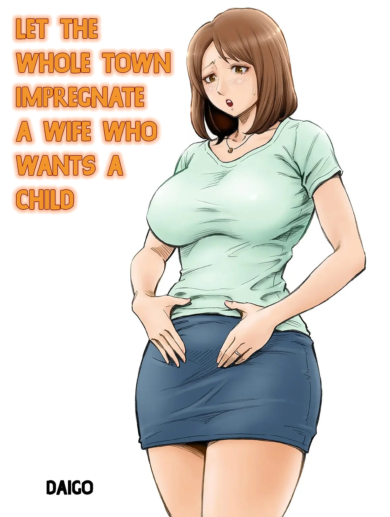 Let The Whole Town Impregnate A Wife Who Wants A Child |Aka-chan ga Hoshii Hitozuma o Chounai Minna de Haramaseyou cover