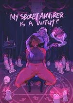 My Secret Admirer is a Witch? cover