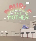 DOUBLE THE MOTHER cover