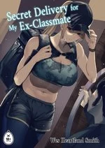 Secret Delivery for My Ex-Classmate cover