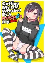 Getting My Life Wrecked by a Psycho's Big Ass | Dekaketsu Jirai Onna ni Jinsei Kuruwasaretai cover