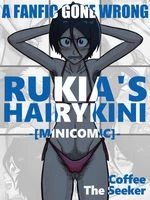 A FANFIC GONE WRONG. RUKIA'S HAIRYKINI cover