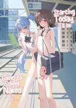 Starting Today, I'll be Going to School Naked | Kyou Kara Zenra Toukou cover