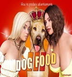 Dog Food 3 - How To Produce Advertisements cover
