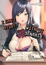 I Can't Study Without Senpai! | Senpai! Motto Ore ni Gohoubi Kudasai! cover