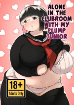 Pocchari Kouhai to Futarikiri no Bushitsu de | Alone in the Clubroom with my Plump Junior [English] [full tummy] [Digital] cover
