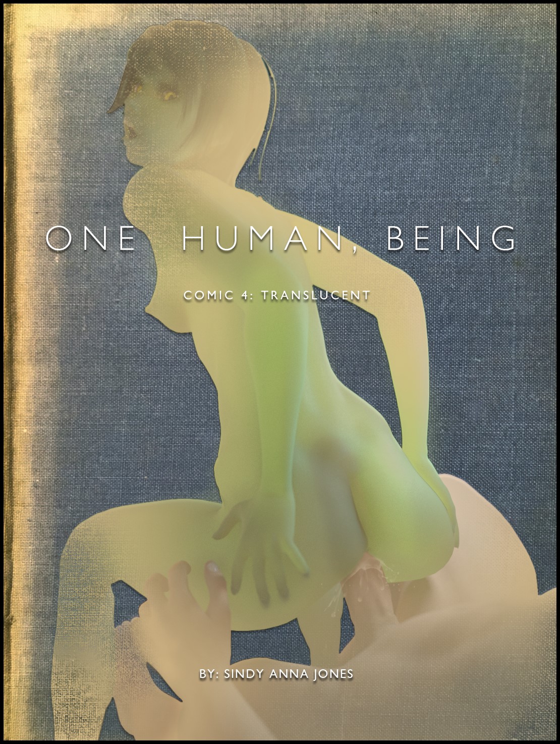 One Human, Being. 04: Translucent cover