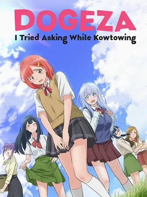 Dogeza: I Tried Asking While Kowtowing.